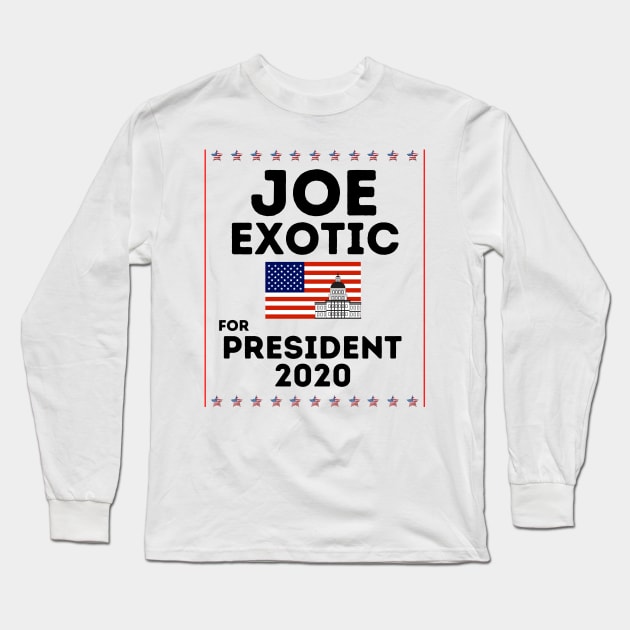 Funny Joe Exotic For President 2020 T-Shirt Long Sleeve T-Shirt by Pastel Potato Shop